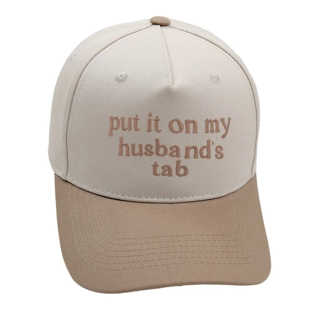Put It On My Husband’s Tab Khaki Cream Baseball Hat Adjustable Cap NWT