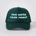 Save Water Drink Margs Dark Green Trucker Hat Mesh Snapback Cap NWT