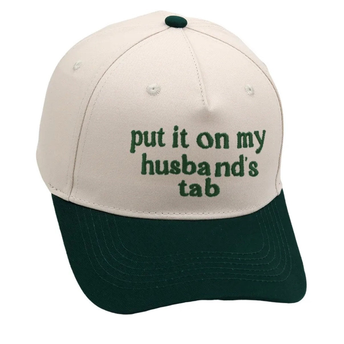 Put It On My Husband’s Tab Dark Green Baseball Hat Adjustable Cap NWT