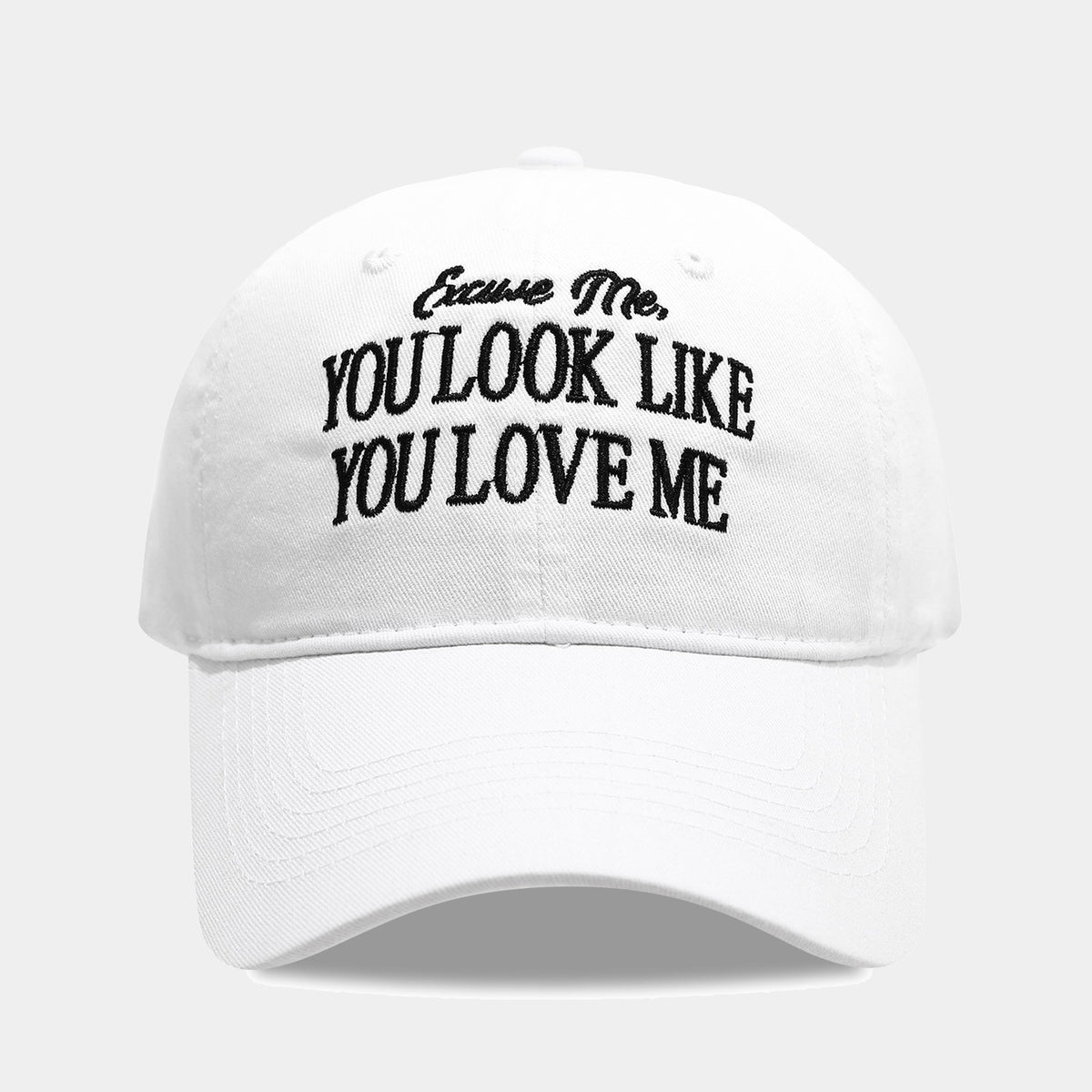Excuse Me, You Look Like You Love Me White Embroidered Baseball Cap NWOT