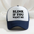 Blink If You Want Me Navy & White Mesh Adjustable Trucker Hat NWOT