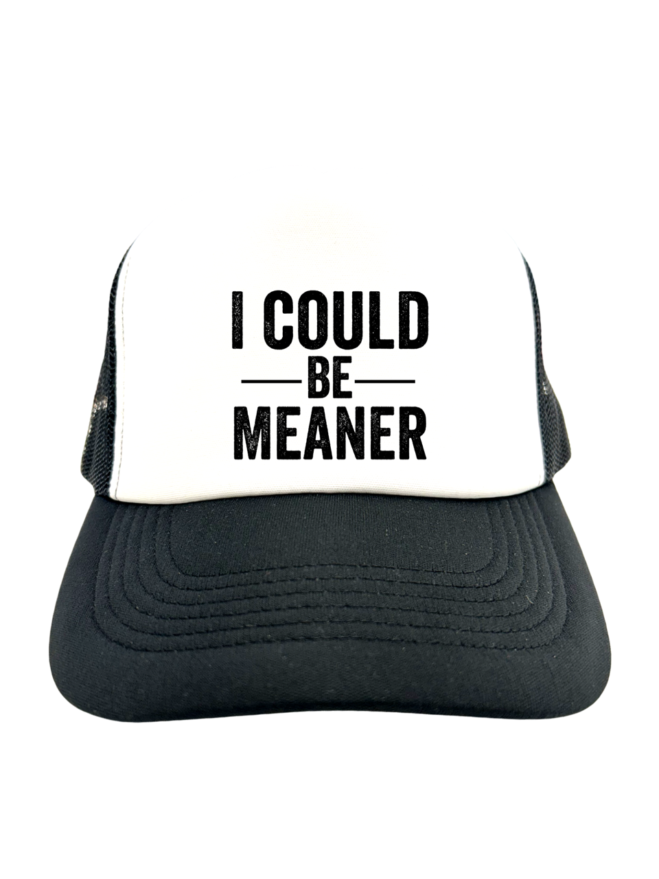 I COULD BE MEANER | VINTAGE STYLE FOAM TRUCKER HAT