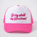 Sorry About My Husband Rose Red White Mesh Embroidered Trucker Hat NWT